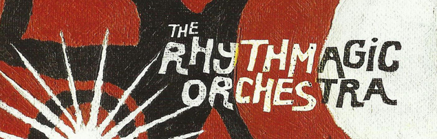 The Rhythmagic Orchestra