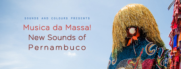 Musica da Massa! New Sounds of Pernambuco