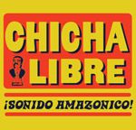 Chicha Libre's album Sonido Amazonico