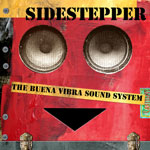 Sidestepper's album Buena Vibra Sound System