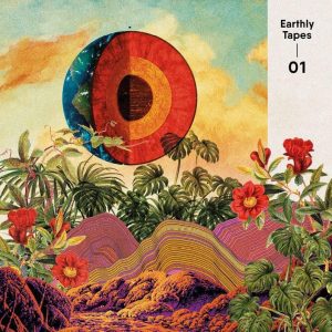 Earthly Tapes 01 | Sounds and Colours