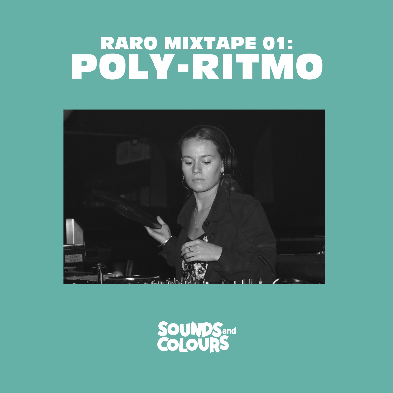 Poly Ritmo Dj RARO 01: Poly-Ritmo (Worldwide FM) | Sounds and Colours