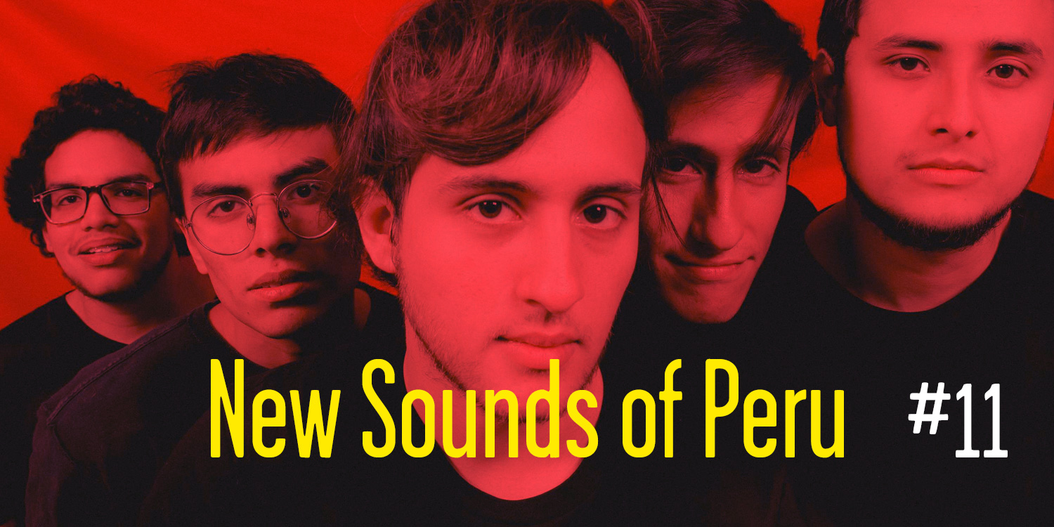 New Sounds Of Peru 11 Sounds and Colours